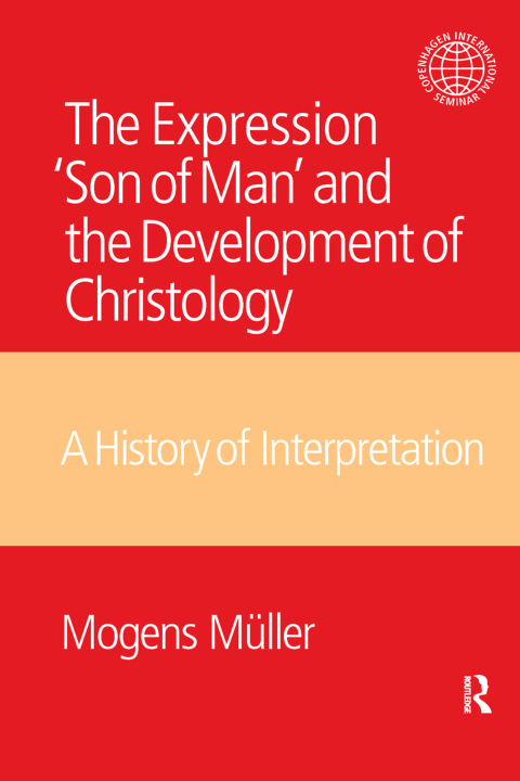 Cover image for book The Expression Son of Man and the Development of Christology