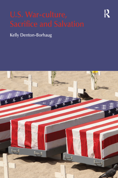 Cover image for book U.S. War-Culture, Sacrifice and Salvation