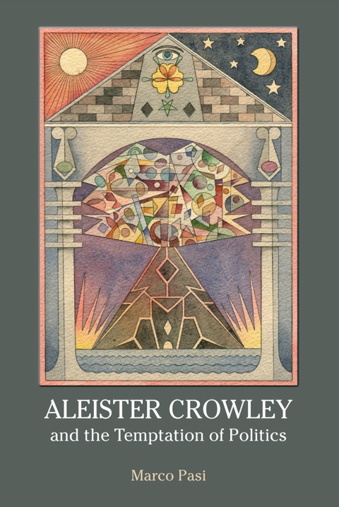 Cover image for book Aleister Crowley and the Temptation of Politics