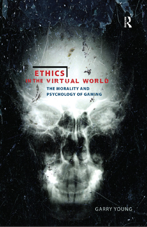 Cover image for book Ethics in the Virtual World
