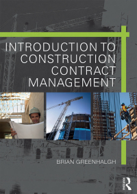 صورة الغلاف: Introduction to Construction Contract Management 1st edition 9781138844179