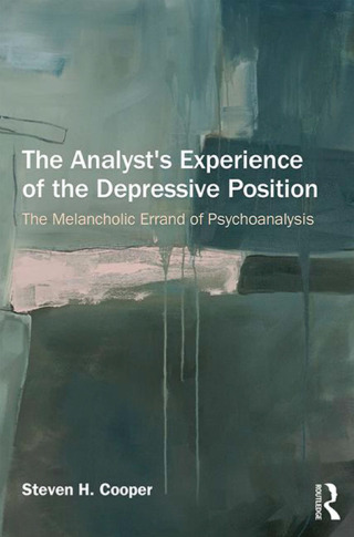 The Analyst's Experience of the Depressive Position