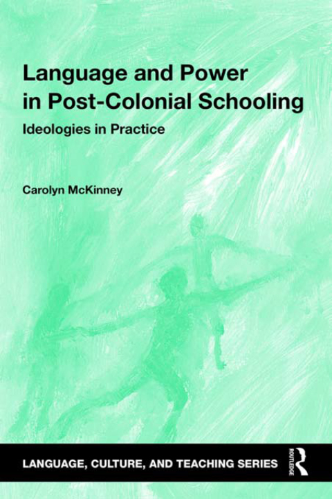 Cover image for book Language and Power in Post-Colonial Schooling
