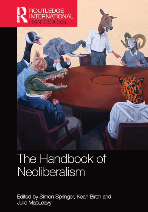 Cover image for book The Handbook of Neoliberalism