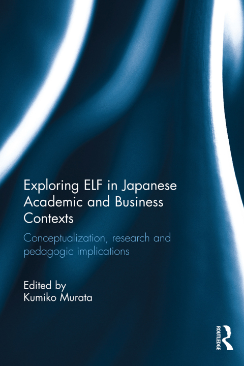 Cover image for book Exploring ELF in Japanese Academic and Business Contexts