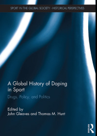 Cover image: A Global History of Doping in Sport 1st edition 9781138840942