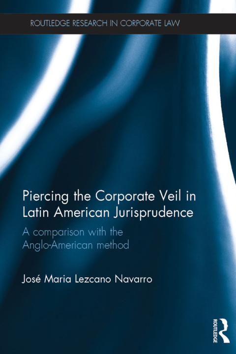 Cover image for book Piercing the Corporate Veil in Latin American Jurisprudence