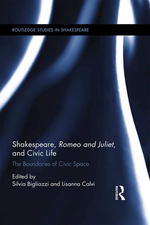 Cover image for book Shakespeare, Romeo and Juliet, and Civic Life