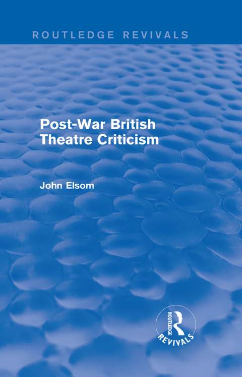 Cover image for book Post-War British Theatre Criticism (Routledge Revivals)