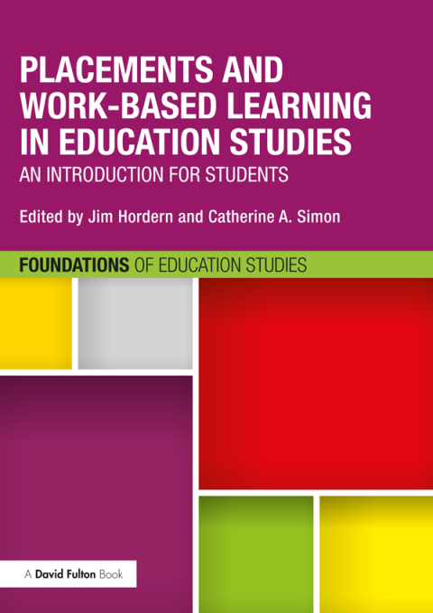 Cover image for book Placements and Work-based Learning in Education Studies
