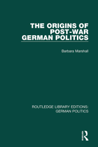 Titelbild: The Origins of Post-War German Politics (RLE: German Politics) 1st edition 9781138839526
