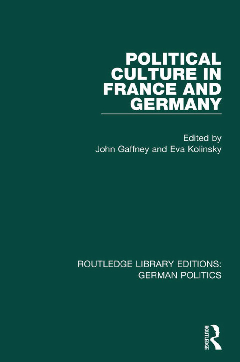 Cover image for book Political Culture in France and Germany (RLE: German Politics)