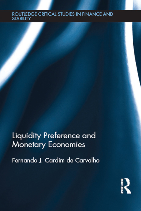 Cover image for book Liquidity Preference and Monetary Economies