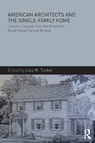 American Architects and the Single-Family Home