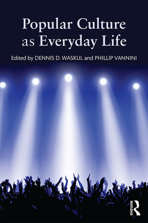 Cover image for book Popular Culture as Everyday Life