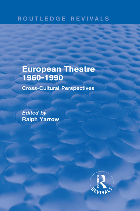 Cover image for book European Theatre 1960-1990 (Routledge Revivals)
