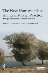 Titelbild: The New Humanitarians in International Practice 1st edition 9780815394242
