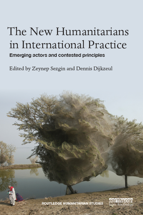 Cover image for book The New Humanitarians in International Practice