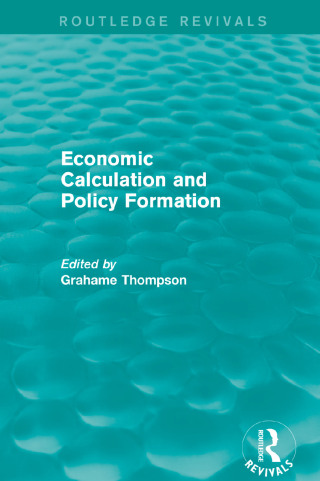 Economic Calculations and Policy Formation (Routledge Revivals)