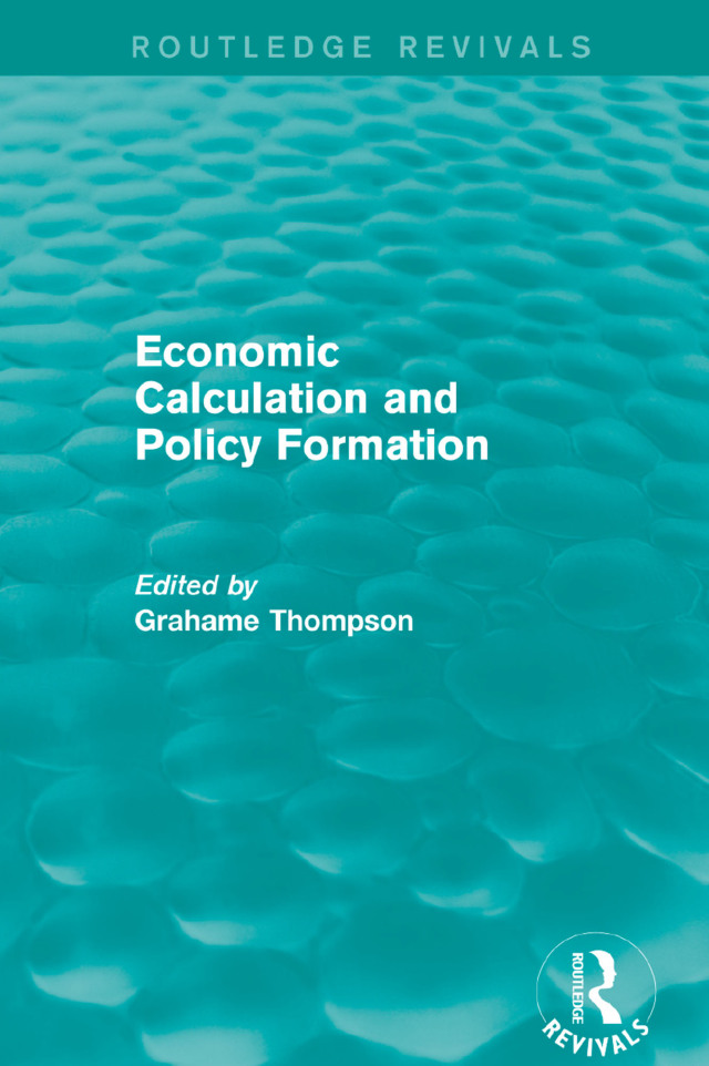 Economic Calculations and Policy Formation (Routledge Revivals)
