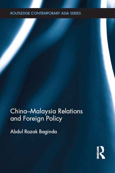 Cover image for book China-Malaysia Relations and Foreign Policy