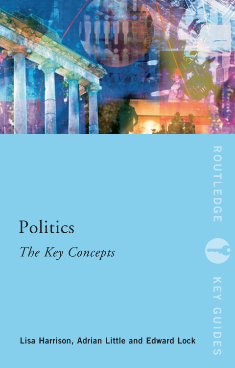 Cover image for book Politics: The Key Concepts