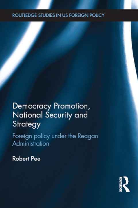 Cover image for book Democracy Promotion, National Security and Strategy