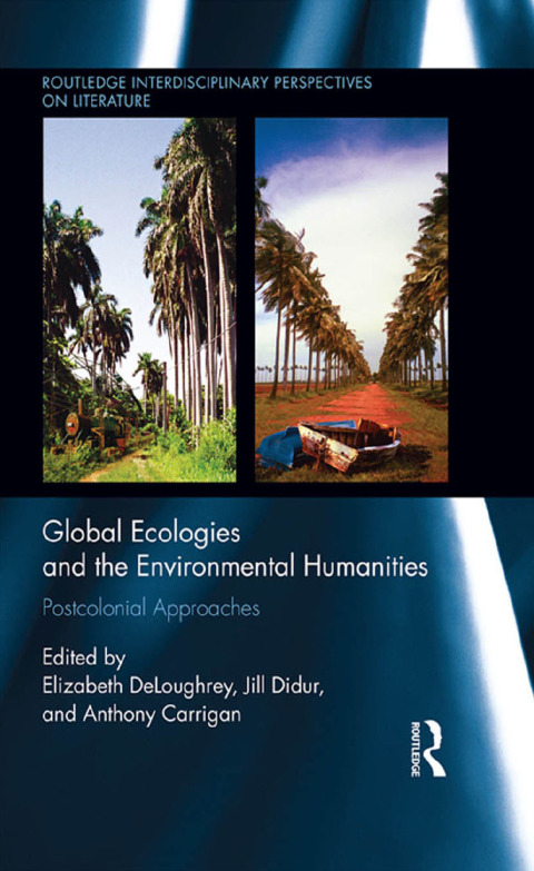 Cover image for book Global Ecologies and the Environmental Humanities