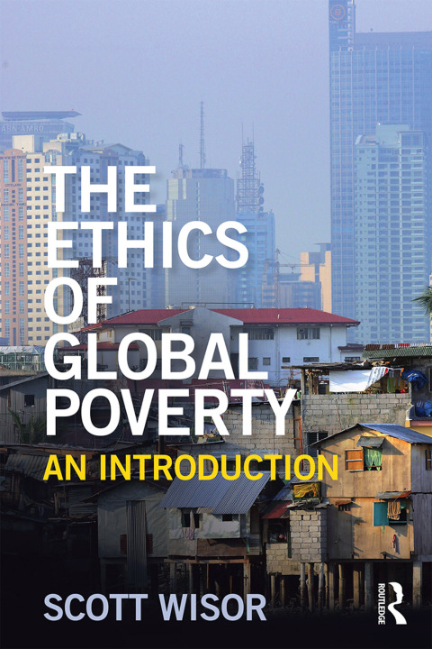 Cover image for book The Ethics of Global Poverty