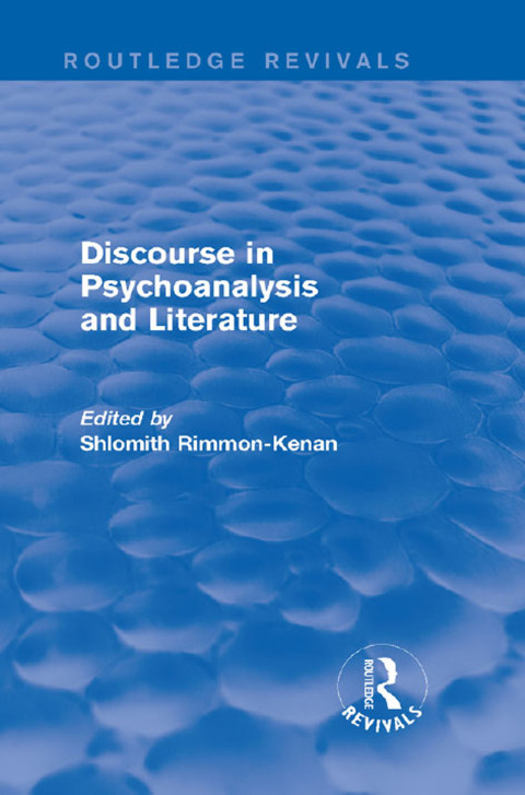 Cover image for book Discourse in Psychoanalysis and Literature (Routledge Revivals)