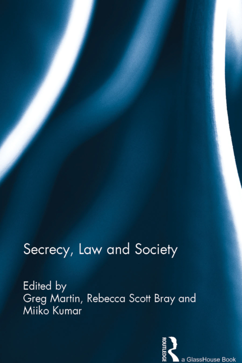 Secrecy, Law and Society 