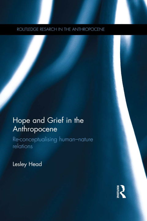 Cover image for book Hope and Grief in the Anthropocene