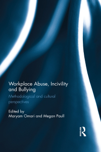 صورة الغلاف: Workplace Abuse, Incivility and Bullying 1st edition 9781138825802