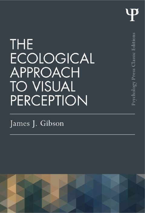 Cover image for book The Ecological Approach to Visual Perception
