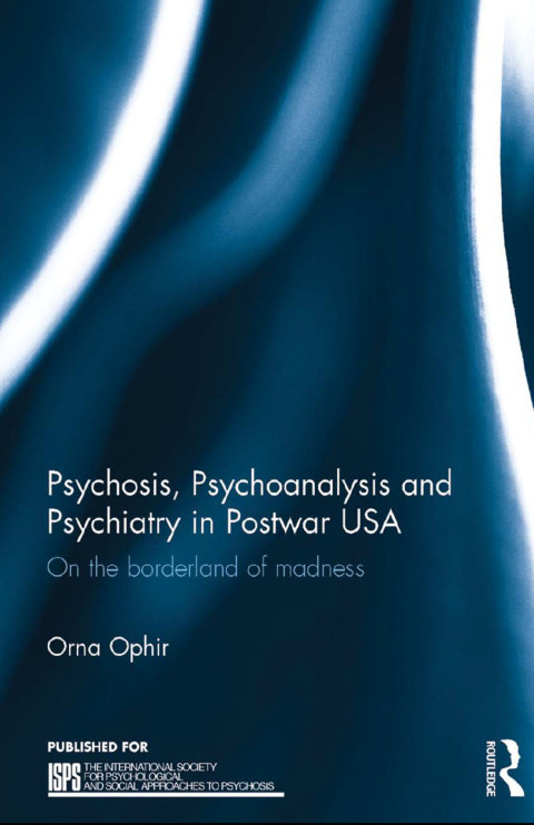Cover image for book Psychosis, Psychoanalysis and Psychiatry in Postwar USA