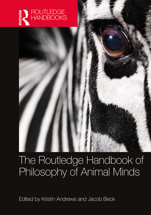 Cover image for book The Routledge Handbook of Philosophy of Animal Minds