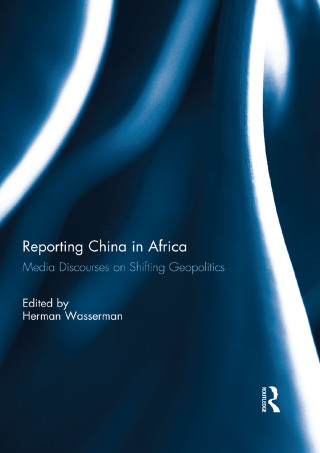 Reporting China in Africa