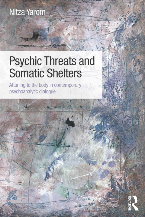 Cover image for book Psychic Threats and Somatic Shelters