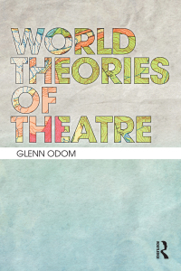 Cover image: World Theories of Theatre 1st edition 9781138822566
