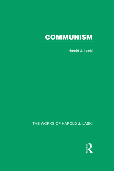 Communism (Works of Harold J. Laski) 