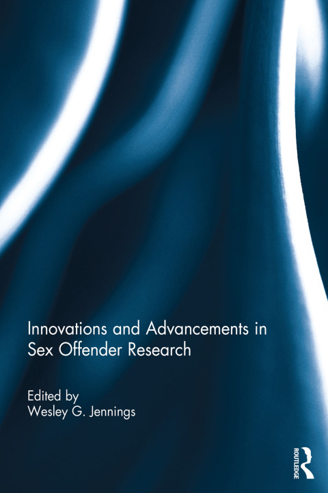 Cover image for book Innovations and Advancements in Sex Offender Research
