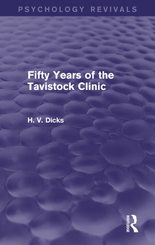 Fifty Years of the Tavistock Clinic (Psychology Revivals)
