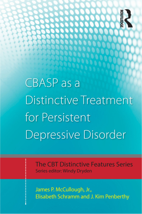 CBASP as a Distinctive Treatment for Persistent Depressive Disorder 