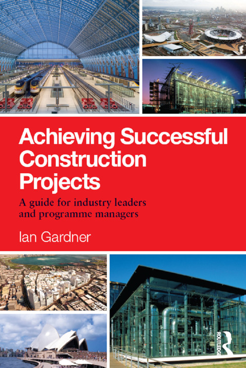 Cover image for book Achieving Successful Construction Projects