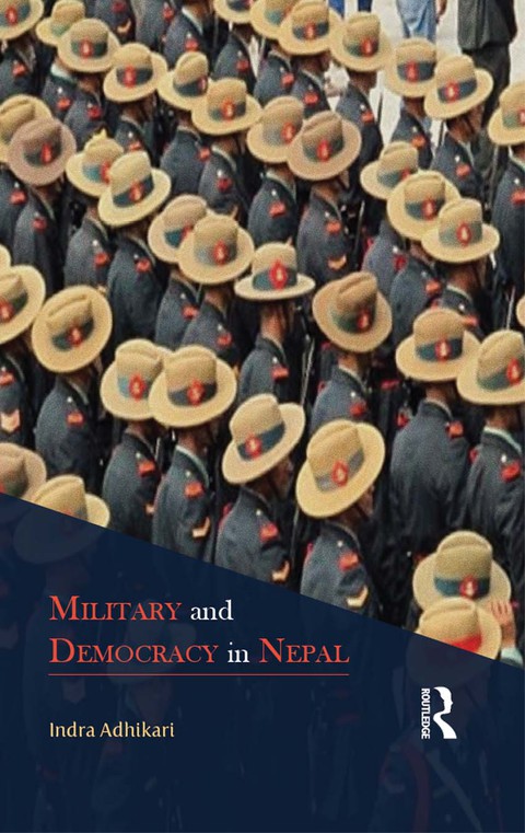 Cover image for book Military and Democracy in Nepal
