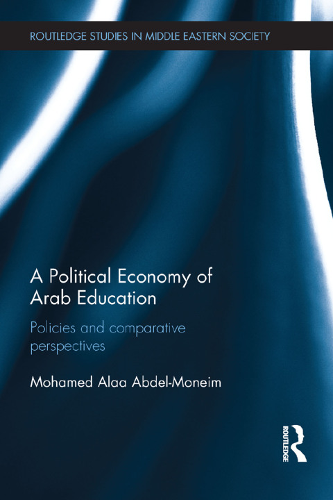 Cover image for book A Political Economy of Arab Education
