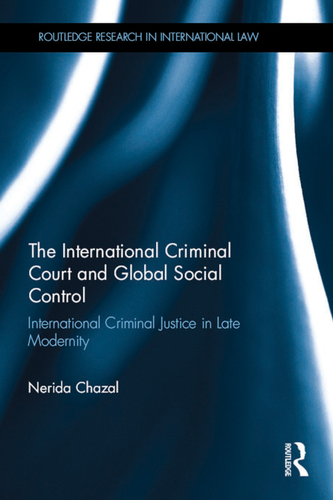 Cover image for book The International Criminal Court and Global Social Control