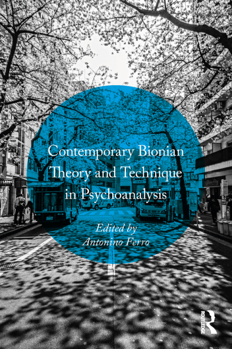 Cover image for book Contemporary Bionian Theory and Technique in Psychoanalysis