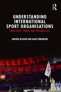 Cover image: Understanding International Sport Organisations 1st edition 9781138820494