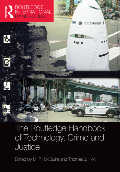 Cover image for book The Routledge Handbook of Technology, Crime and Justice